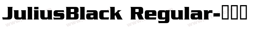 JuliusBlack Regular字体转换
